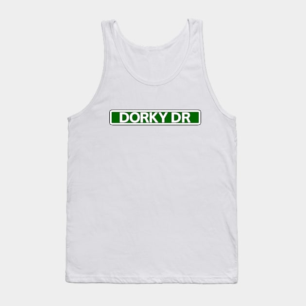 Dorky Dr Street Sign Tank Top by Mookle